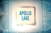 Intel Apollo Lake SoCs provide 30pc perf boost over Braswell