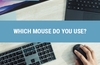 QOTW: Which mouse do you use?