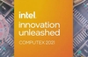 Intel – summary of Innovation Unleashed at Computex 21